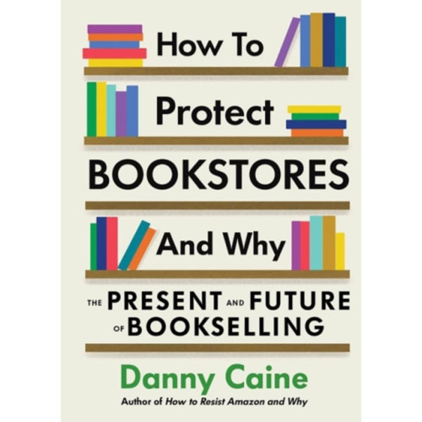 How to Protect Bookstores and Why (häftad, eng)