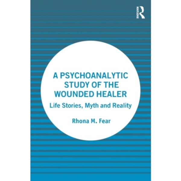 A Psychoanalytic Study of the Wounded Healer (häftad, eng)