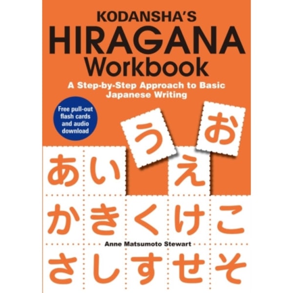 Kodansha's Hiragana Workbook: A Step-by-Step Approach to Basic Japanese Writing (häftad, eng)