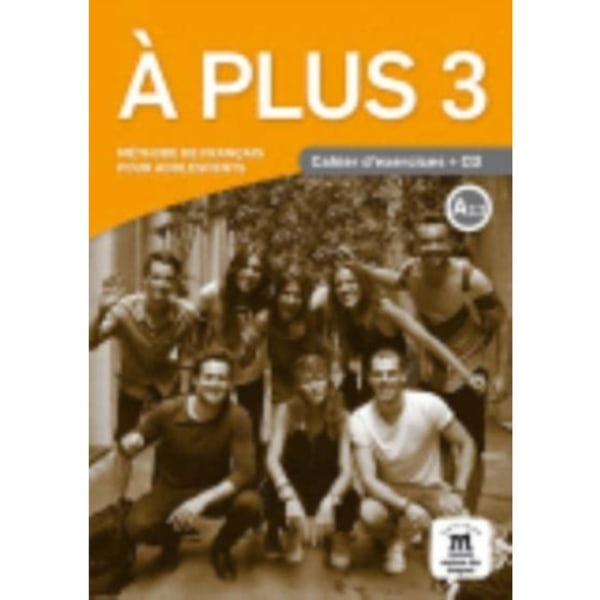 A plus 3 - Cahier d’exercices + audio download (A2.2) (häftad, fre)