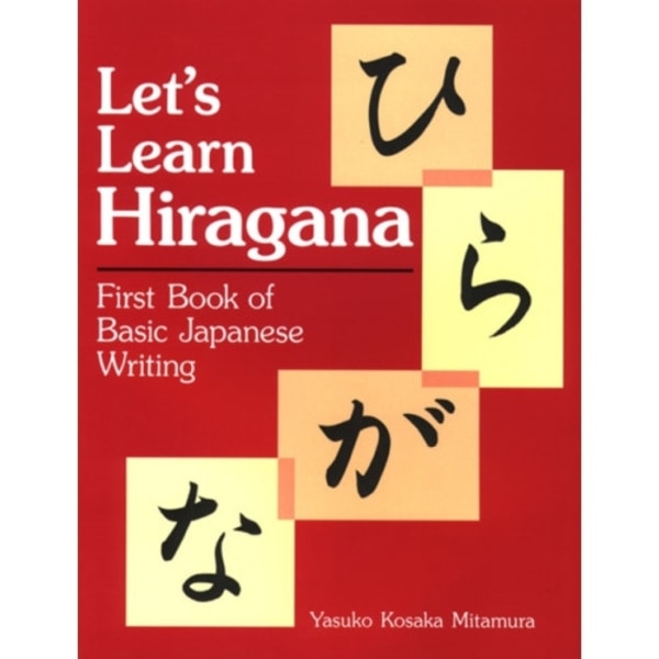 Let's Learn Hiragana: First Book of Basic Japanese Writing (häftad, eng)