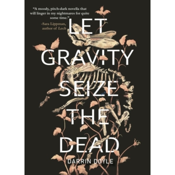 Let Gravity Seize the Dead (häftad, eng)