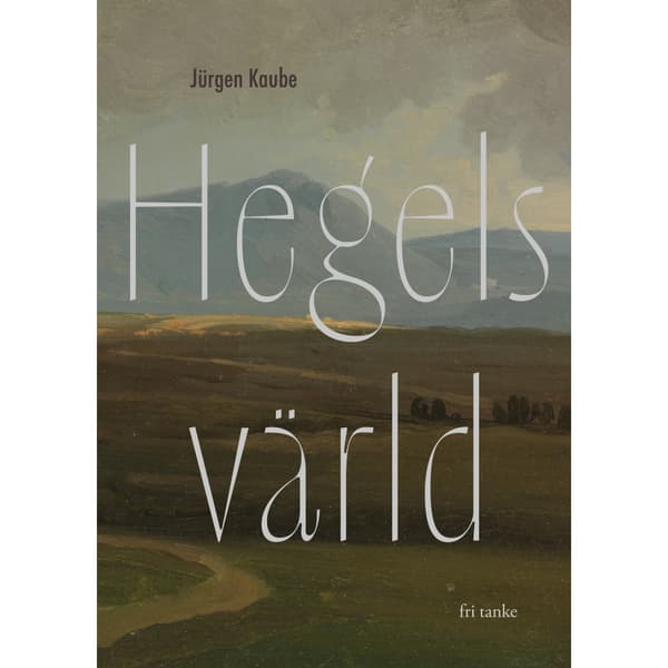 Hegels värld (inbunden)
