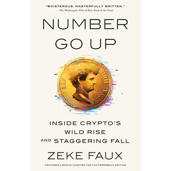 Number Go Up: Inside Crypto's Wild Rise and Staggering Fall (häftad, eng)