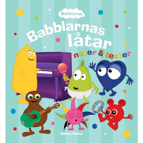 Babblarnas låtar : noter & texter (inbunden)