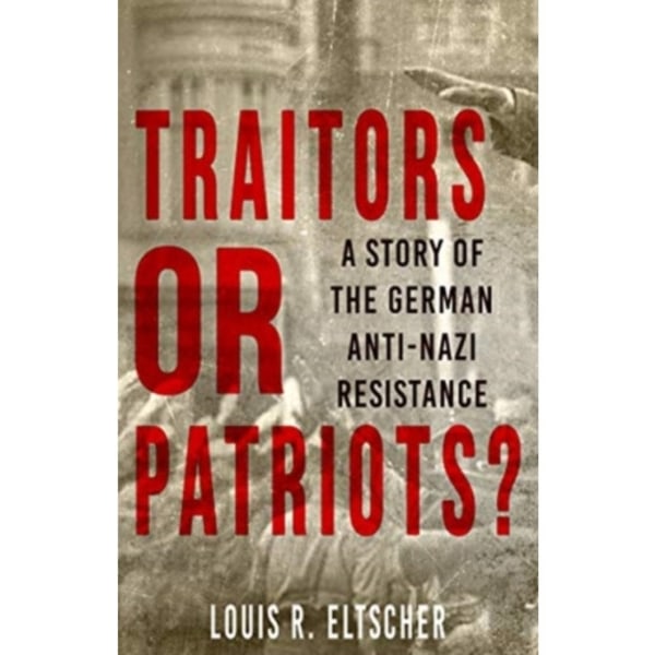 Traitors or Patriots? (häftad, eng)