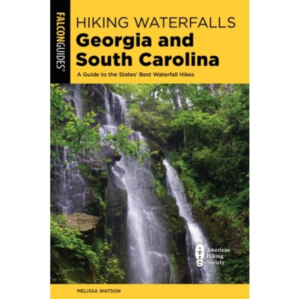 Hiking Waterfalls Georgia and South Carolina (häftad, eng)