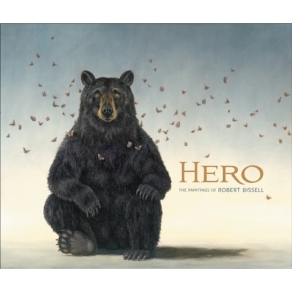 Hero the Paintings of Robert Bissell (inbunden, eng)