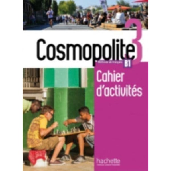 Cosmopolite 3 - Cahier d'activites B1 (häftad, fre)