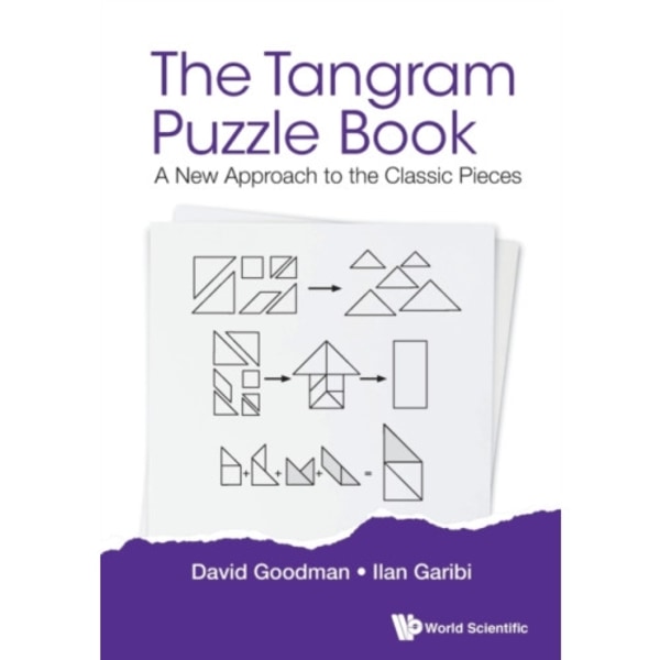 Tangram Puzzle Book, The: A New Approach To The Classic Pieces (häftad, eng)