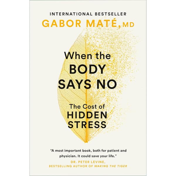 When the Body Says No (häftad, eng)