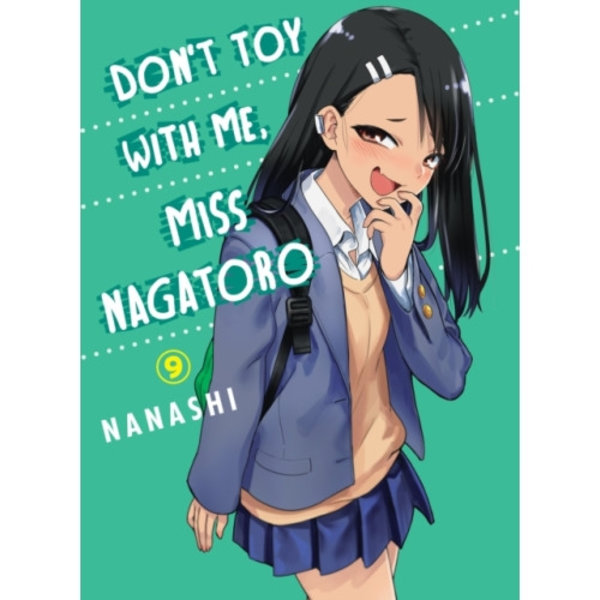 Don't Toy with Me, Miss Nagatoro, Volume 9 (häftad, eng)