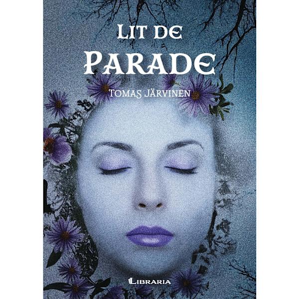 Lit de parade (inbunden)