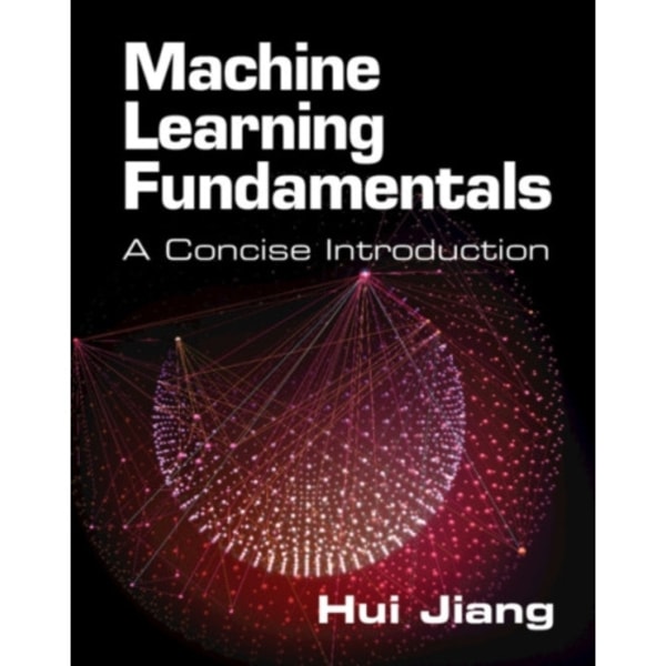 Machine Learning Fundamentals (häftad, eng)
