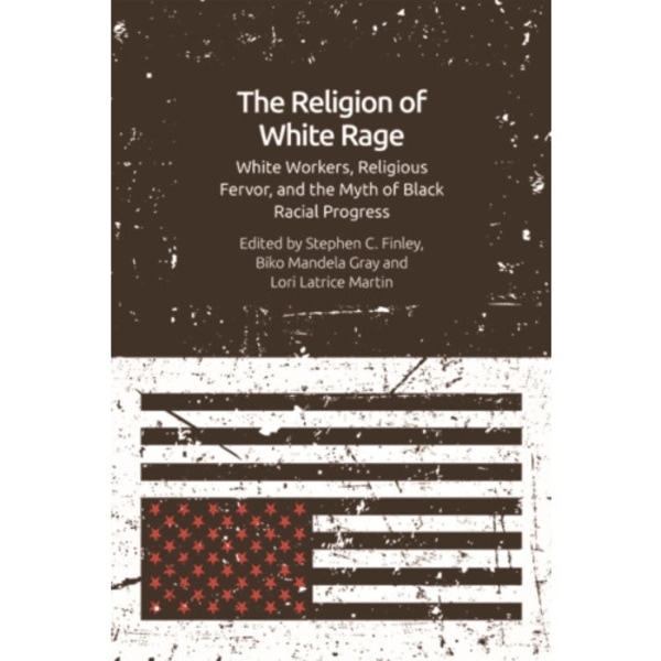 The Religion of White Rage (inbunden, eng)