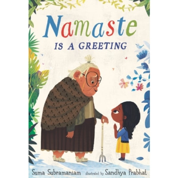 Namaste Is a Greeting (inbunden, eng)