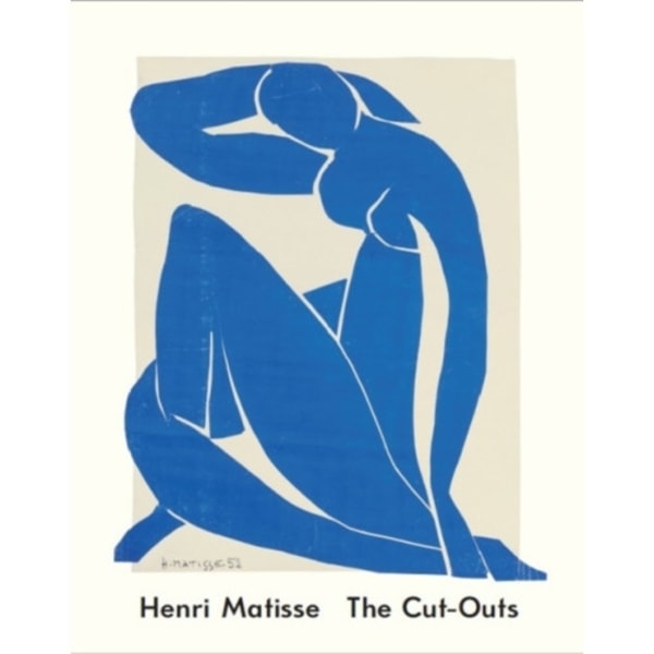 Henri Matisse: The Cut-Outs (häftad, eng)