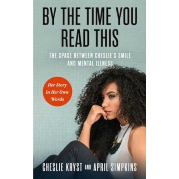 By the Time You Read This (inbunden, eng)