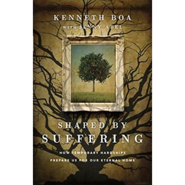 Shaped by Suffering – How Temporary Hardships Prepare Us for Our Eternal Home (häftad, eng)