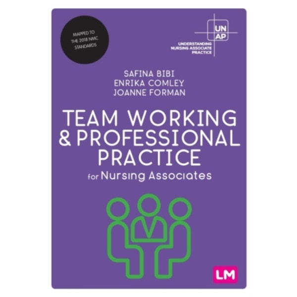 Team Working and Professional Practice for Nursing Associates (häftad, eng)