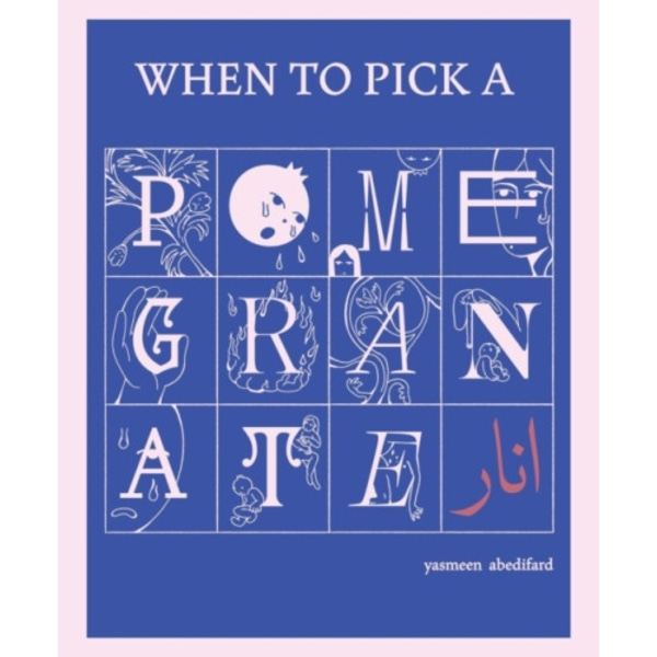 When to Pick a Pomegranate (häftad, eng)