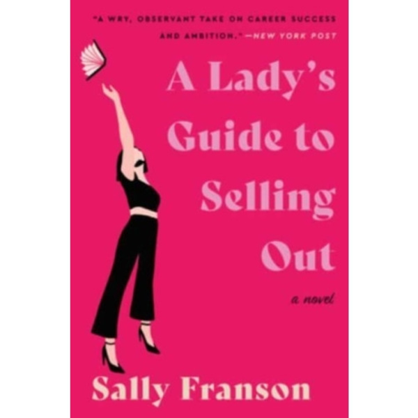 A Lady's Guide to Selling Out (häftad, eng)