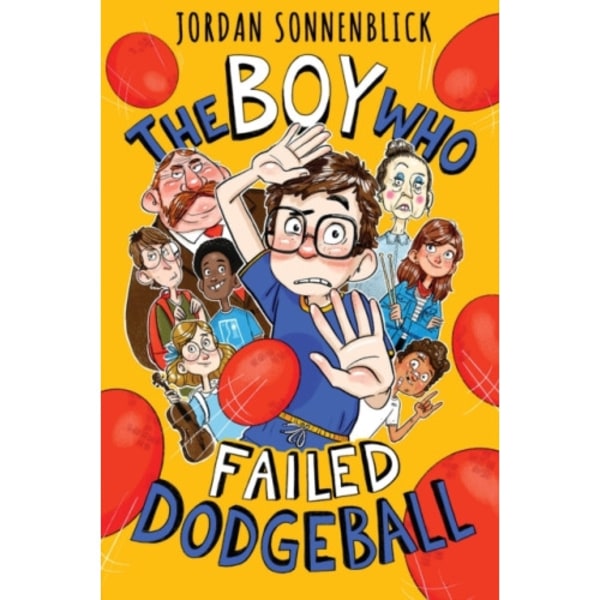 The Boy Who Failed Dodgeball (inbunden, eng)