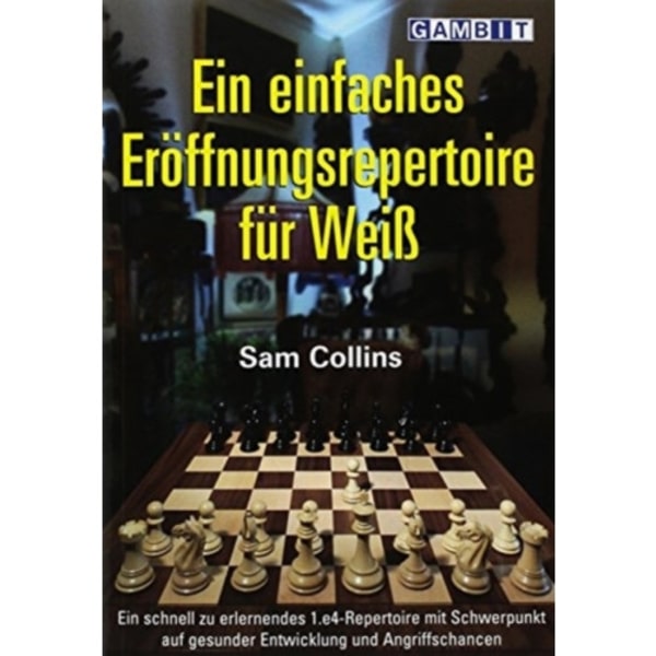 Ein Einfaches Eroeffnungsrepertoire fuer Weiss (häftad, ger)