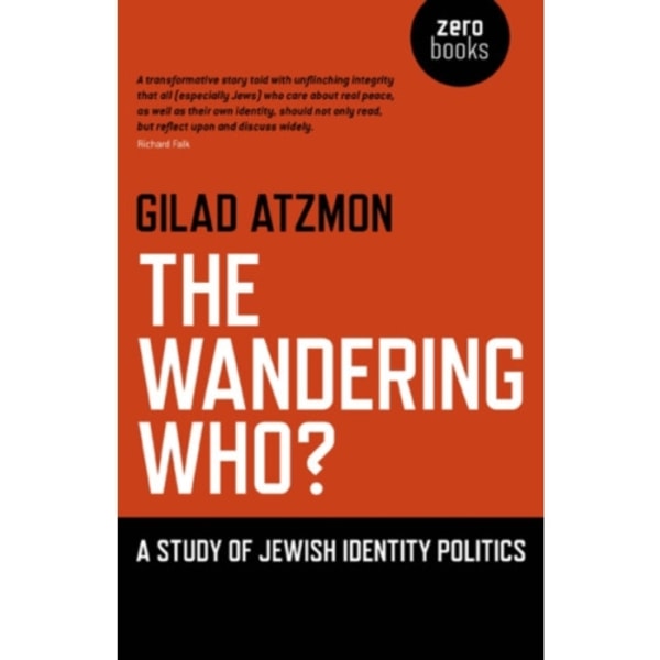 Wandering Who? The – A study of Jewish identity politics (häftad, eng)