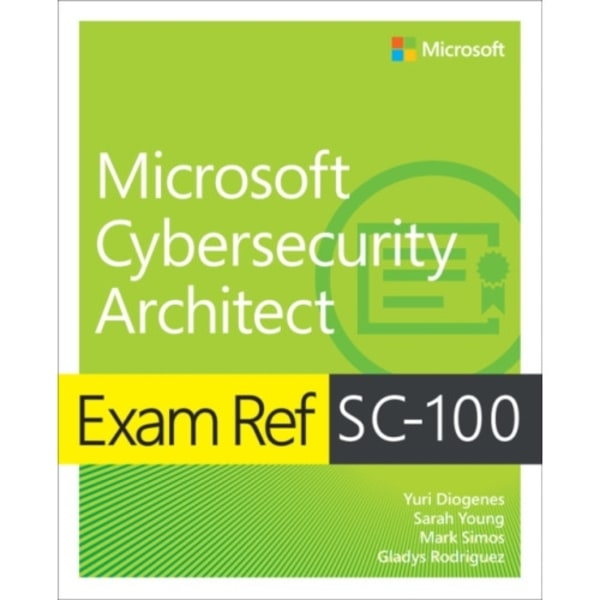 Exam Ref SC-100 Microsoft Cybersecurity Architect (häftad, eng)