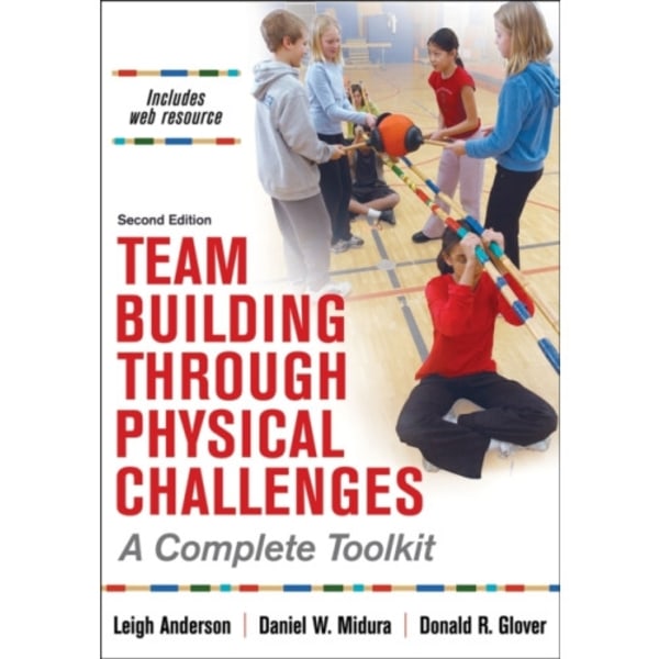 Team Building Through Physical Challenges (häftad, eng)