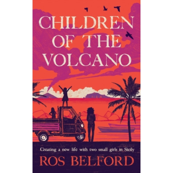 Children of the Volcano (inbunden, eng)