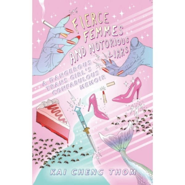 Fierce Femmes and Notorious Liars (häftad, eng)