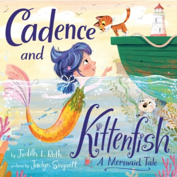Cadence and the Kittenfish (inbunden, eng)