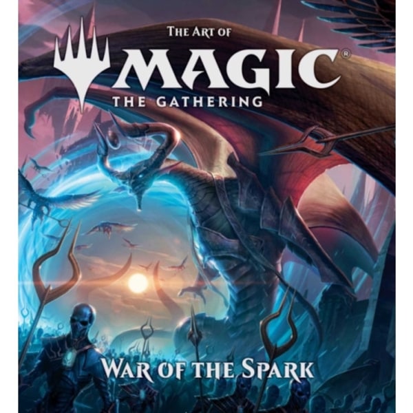 The Art of Magic: The Gathering - War of the Spark (inbunden, eng)