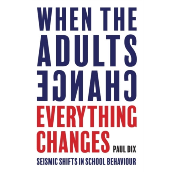 When the Adults Change, Everything Changes (häftad, eng)