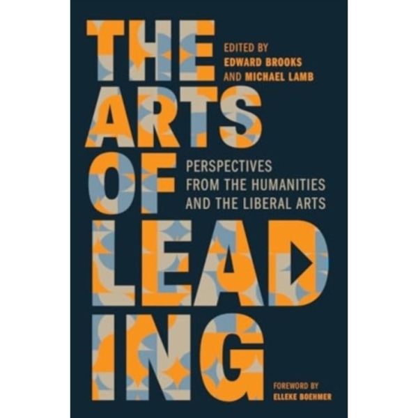 The Arts of Leading (häftad, eng)