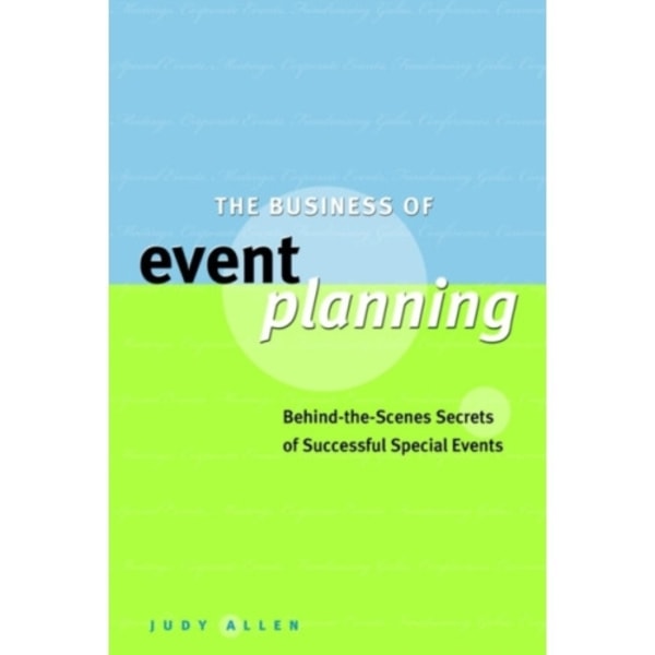 The Business of Event Planning (inbunden, eng)