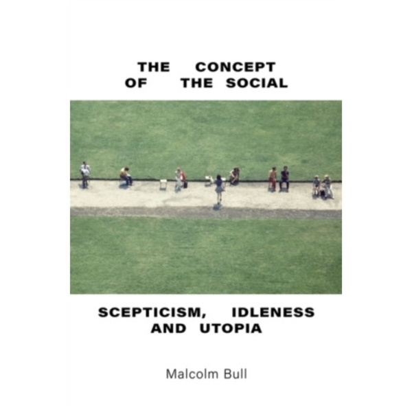 The Concept of the Social (inbunden, eng)