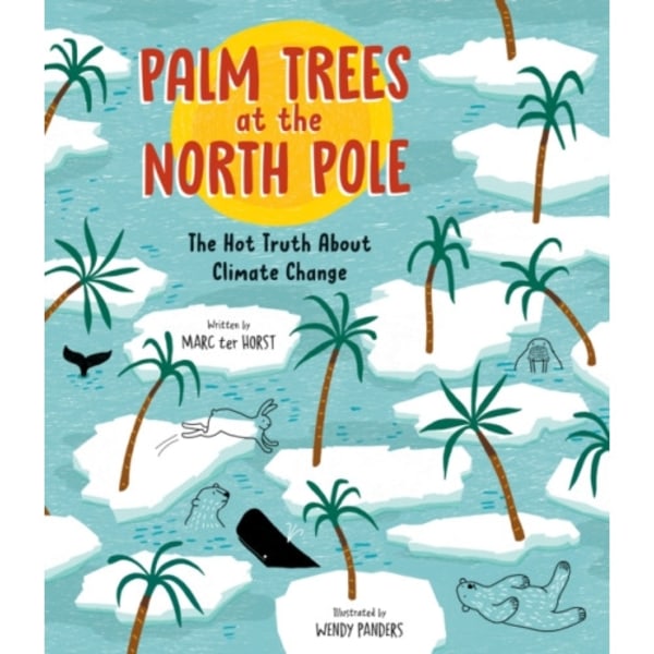 Palm Trees at the North Pole (inbunden, eng)