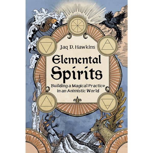 Elemental Spirits: Building a Magical Practice in an Animistic World (häftad, eng)