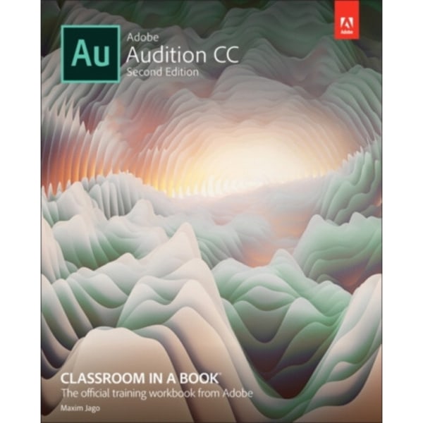 Adobe Audition CC Classroom in a Book (häftad, eng)