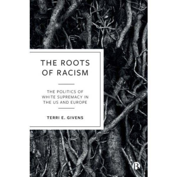 The Roots of Racism (häftad, eng)
