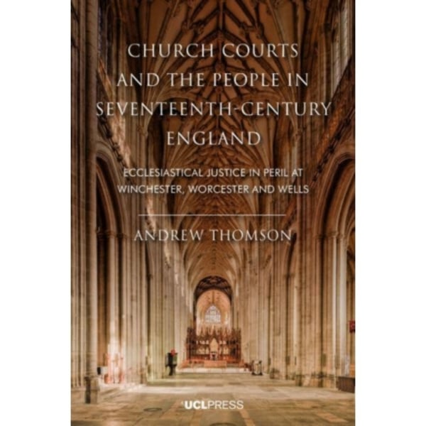 Church Courts and the People in Seventeenth-Century England (häftad, eng)