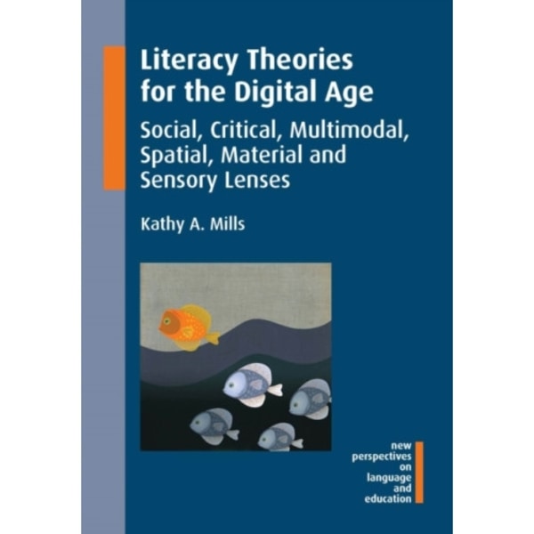 Literacy Theories for the Digital Age (häftad, eng)