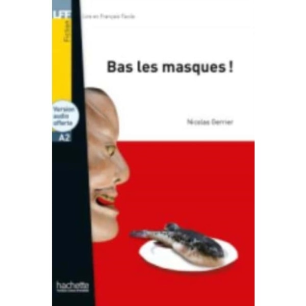 Bas les masques! + online audio - LFF A2 (häftad, fre)