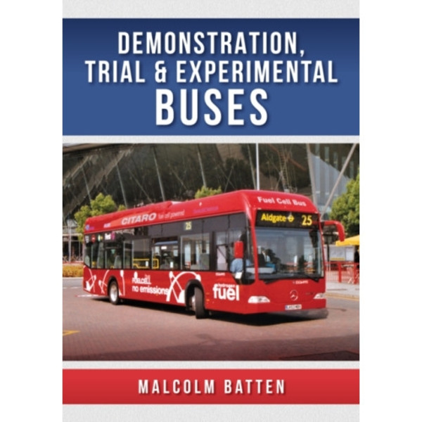 Demonstration, Trial and Experimental Buses (häftad, eng)
