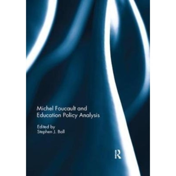 Michel Foucault and Education Policy Analysis (häftad, eng)