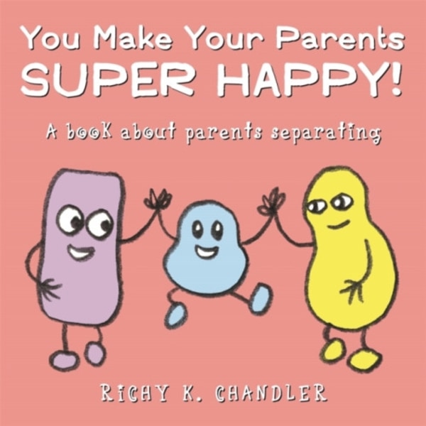 You Make Your Parents Super Happy! (inbunden, eng)