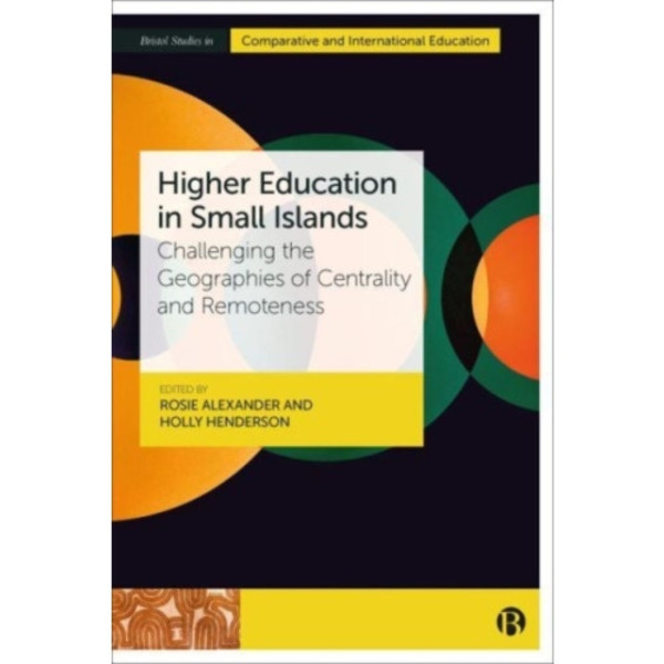 Higher Education in Small Islands (inbunden, eng)